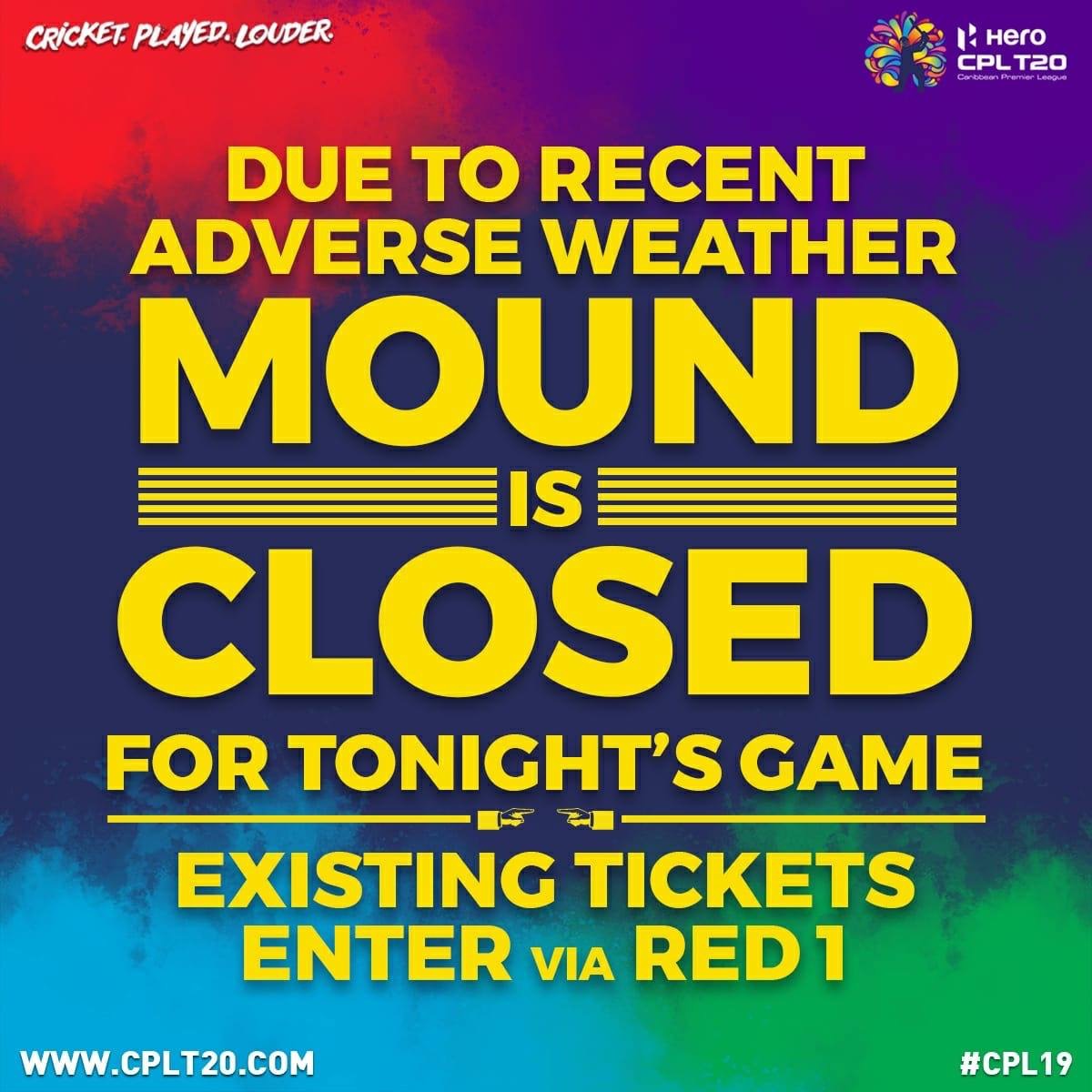 Grass area at the mound will be closed for tonight’s CPL match