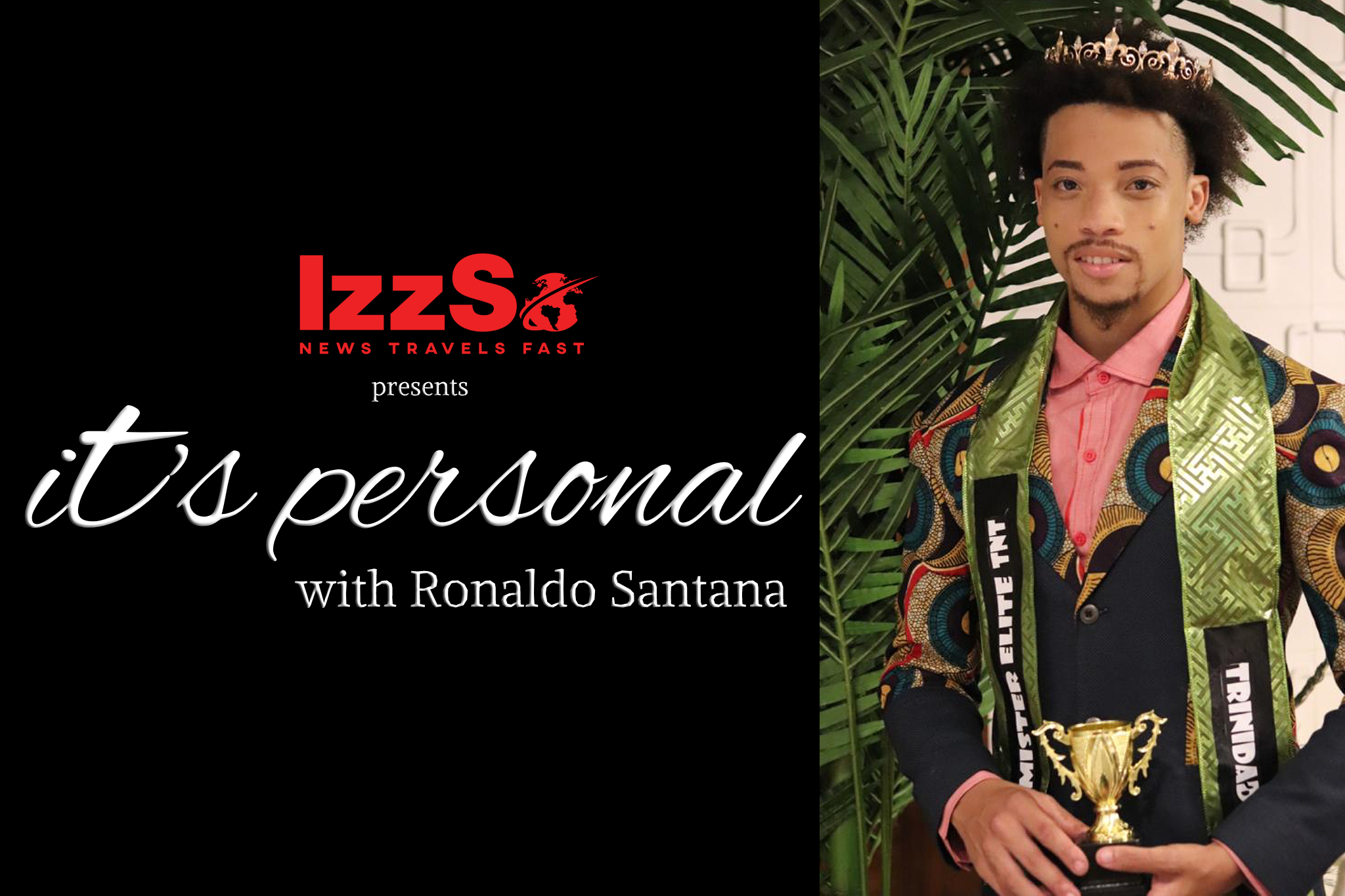 It’s PERSONAL: Meet Mr. Elite TT – Ronaldo Santana