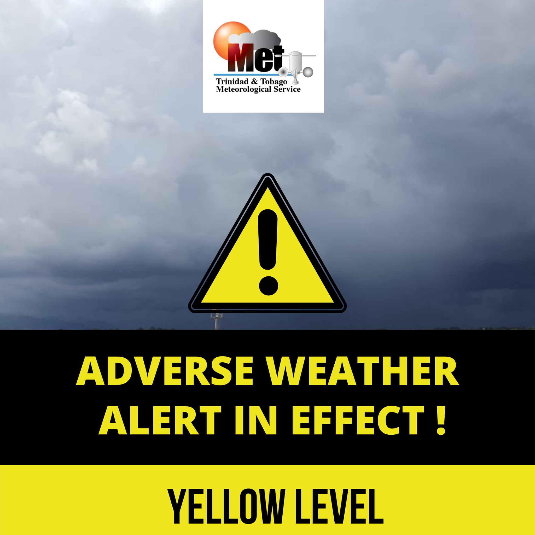 ADVERSE WEATHER ALERT #1 YELLOW LEVEL IN EFFECT!